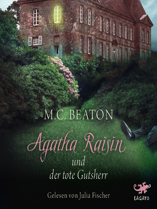 Title details for Agatha Raisin und der tote Gutsherr by M. C. Beaton - Available